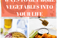 10 Effortless Hacks for Boosting Your Daily Veggies