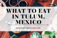 Tulum Eats Your Essential Food and City Guide