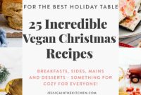 25 Showstopping Vegan Christmas Recipes for an Unforgettable Holiday Table