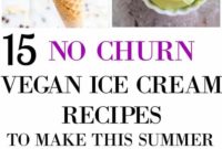 15 Delicious No-Churn Vegan Ice Cream Creations