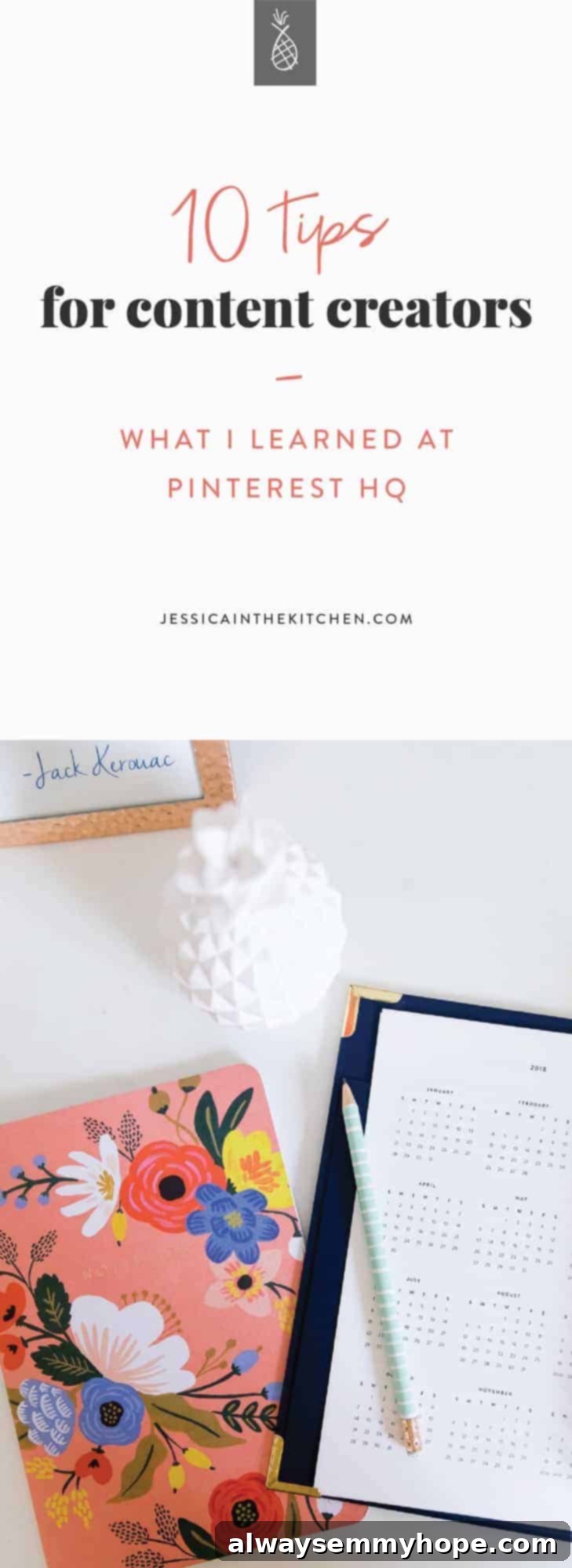 10 Game-Changing Creator Tips from Pinterest HQ 2 A notebook and pencil on a table, with text over it.